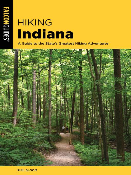 Title details for Hiking Indiana by Phil Bloom - Available